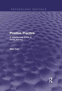 Positive Practice a step-by-step guide to family therapy