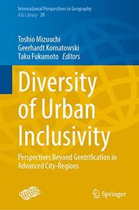 Diversity of Urban Inclusivity Perspectives Beyond Gentrification in Advanced City-Regions