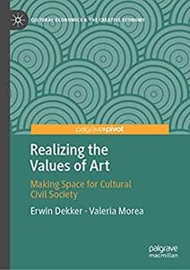 Realizing the Values of Art Making Space for Cultural Civil Society