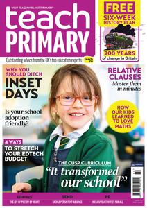 Teach Primary - March 2023