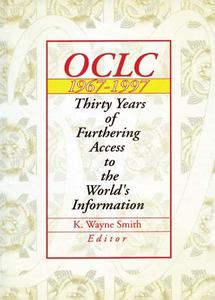 Oclc 19671997 Thirty Years of Furthering Access to the World's Information
