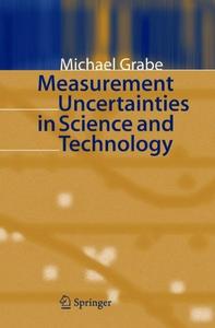 Measurement Uncertainties in Science and Technology