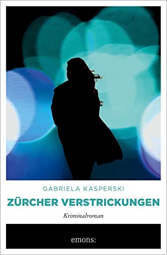 Cover: Gabriela Kasperski  -  Zürcher Verstrickungen