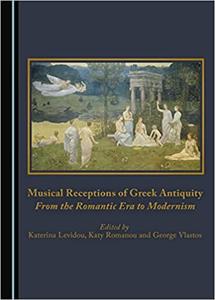 Musical Receptions of Greek Antiquity