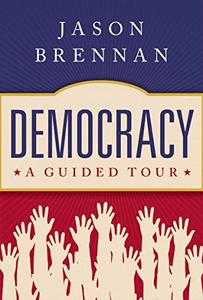 Democracy A Guided Tour