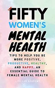 Top Fifty Women’s Mental Health Tips