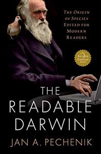 The Readable Darwin The Origin of Species Edited for Modern Readers, 2nd Edition