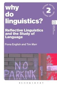 Why Do Linguistics Reflective Linguistics and the Study of Language, 2nd Edition