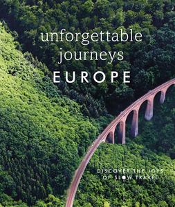 Unforgettable Journeys Europe Discover the Joys of Slow Travel