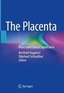The Placenta Basics and Clinical Significance