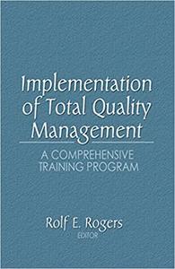 Implementation of Total Quality Management A Comprehensive Training Program