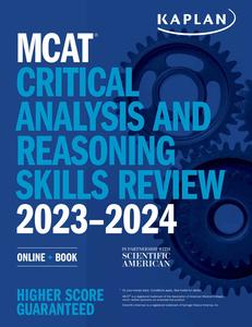 MCAT Critical Analysis and Reasoning Skills Review 2023-2024 Online + Book (Kaplan Test Prep)