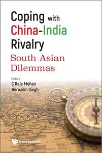 Coping With China-India Rivalry South Asian Dilemmas