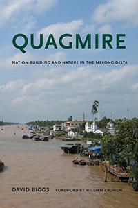 Quagmire Nation-Building and Nature in the Mekong Delta