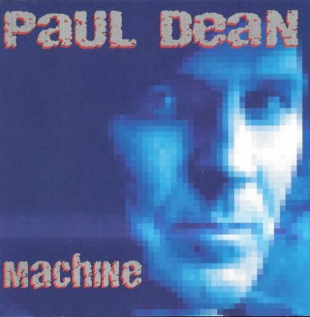 Paul Dean (Loverboy) - Machine 1994
