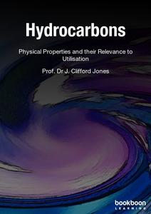 Hydrocarbons Physical Properties and their Relevance to Utilisation