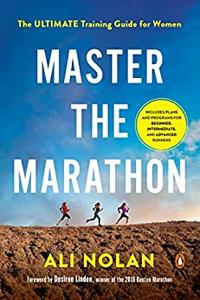Master the Marathon The Ultimate Training Guide for Women