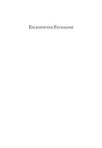 Enlightened Feudalism Seigneurial Justice and Village Society in Eighteenth-Century Northern Burgundy