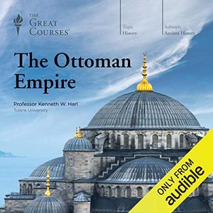The Ottoman Empire [Audiobook] (Repost)