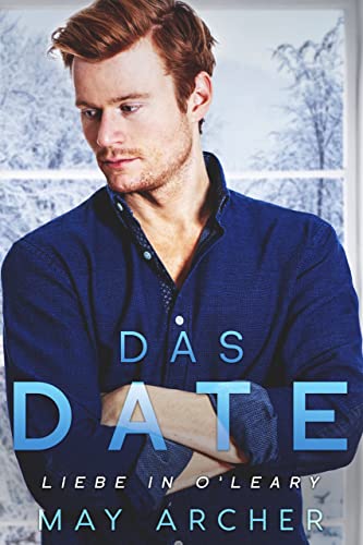 May Archer  -  Das Date (Liebe in Oleary 1)