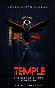 Temple The world's most powerful secret society