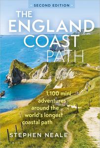The England Coast Path 1,100 Mini Adventures Around the World's Longest Coastal Path, 2nd Edition