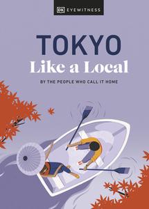 Tokyo Like a Local By the People Who Call It Home (Local Travel Guide)