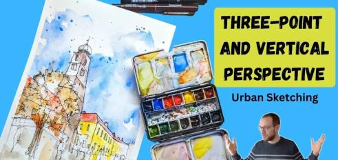 Urban Sketching – Develop Three Point and Vertical Perspective Techniques