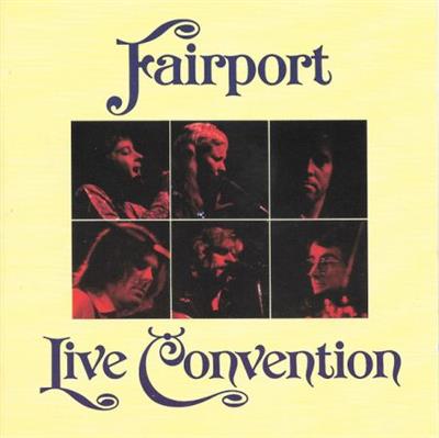 Fairport Convention - Fairport Live Convention (Remastered) (1974/2005)