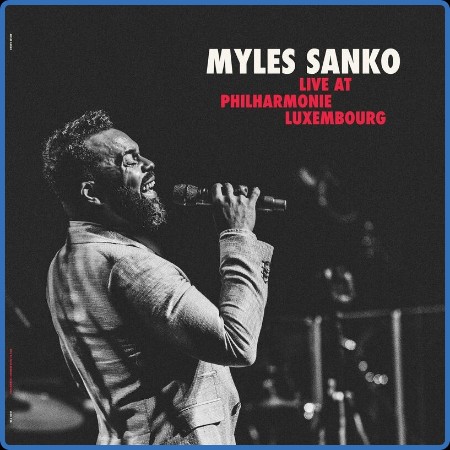 Myles Sanko - Live at Philharmonie Luxembourg (2023)