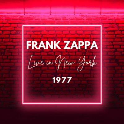 Frank Zappa – Live in New York 1977 (2023)