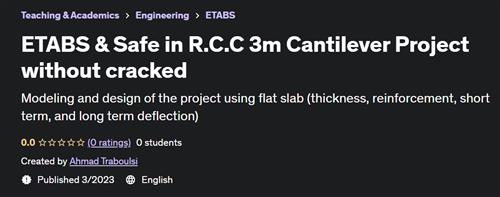 ETABS & Safe in R.C.C 3m Cantilever Project without cracked –  Download Free