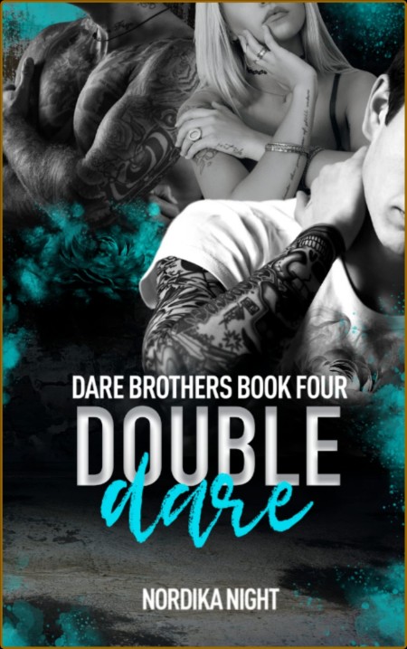 Double Dare  Dare Brothers Book - Nordika Night  D698159eb24cfc9c1bbc7cecb7ab7c54