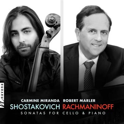 Rachmaninoff / Shostakovich / Miranda - Shostakovich/Rachmaninoff: Sonatas for Cello and Piano (2023)