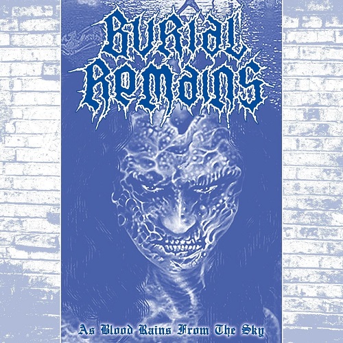 Burial Remains - As Blood Rains from the Sky (EP, 2021)  Lossless