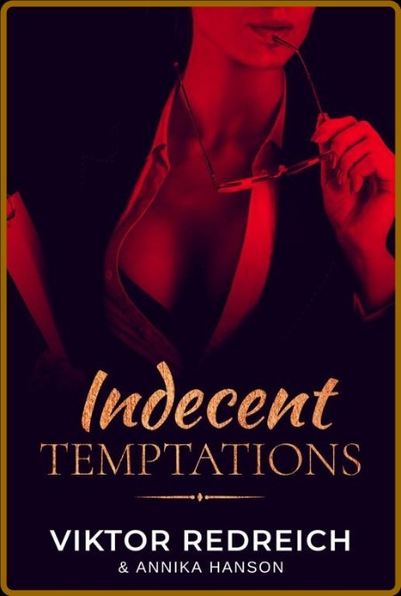 Indecent Temptations - Viktor Redreich