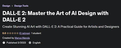 DALL·E 2 Master the Art of AI Design with DALL– E 2 –  Download Free