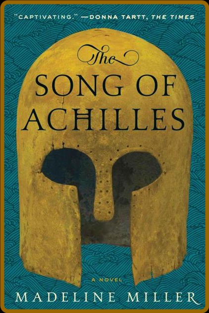 The Song of Achilles by Madeline Miller  7953f06b82bba896787ad7954747fc9f