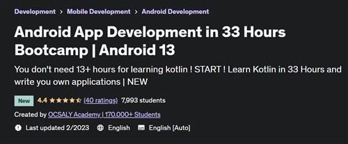 Android App Development in 33 Hours Bootcamp – Android 13