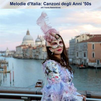 Various Artists - Melodie d'Italia Canzoni degli Anni '50s (All Tracks Remastered)  (2023)