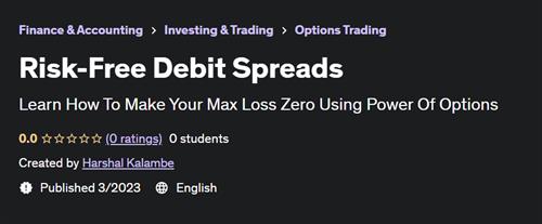 Risk– Free Debit Spreads –  Download Free