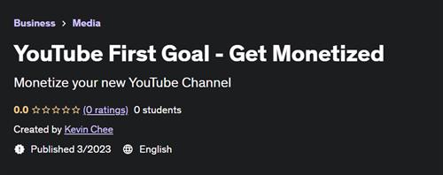 YouTube First Goal - Get Monetized