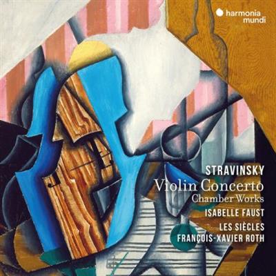 Isabelle Faust - Stravinsky Violin Concerto & Chamber Works (2023)