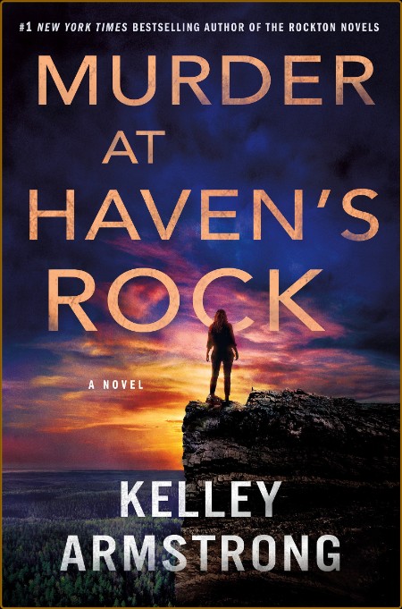 Murder at Haven's Rock - Kelley Armstrong