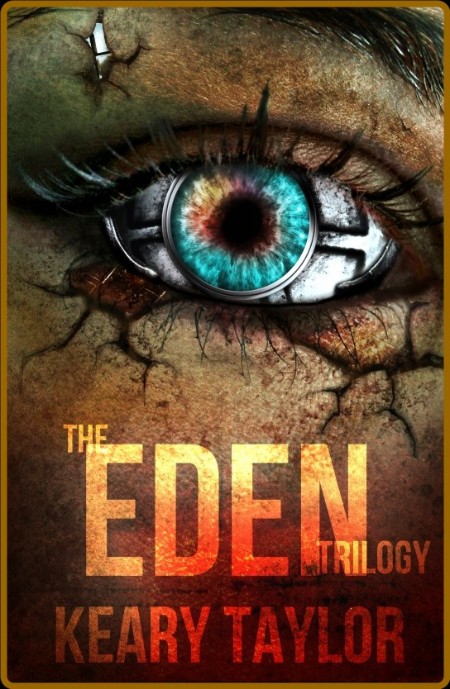 The+Eden+Trilogy+by+Keary+Taylor