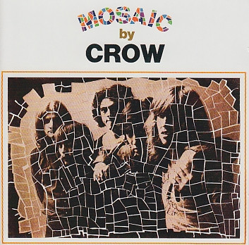 Crow - Mosaic 1971 [Reissue 2011]