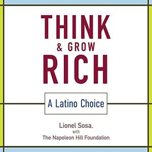 Think and Grow Rich A Latino Choice [Audiobook]