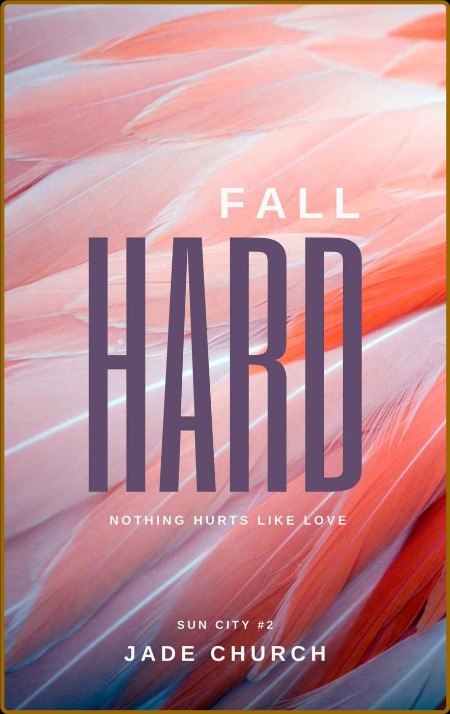 Fall Hard - Jade Church