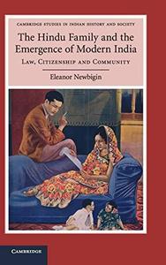 The Hindu Family and the Emergence of Modern India Law, Citizenship and Community
