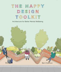 The Happy Design Toolkit Architecture for Better Mental Wellbeing